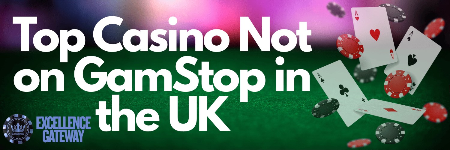 Discovering Casino Sites Not on Gamstop 742068125